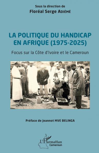 La politique du handicap en Afrique (1975-2025)