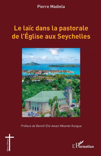 Le laïc dans la pastorale de l'Église aux Seychelles