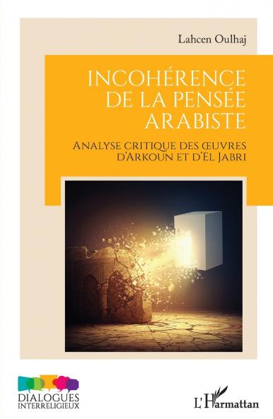 Incohérence de la pensée arabiste