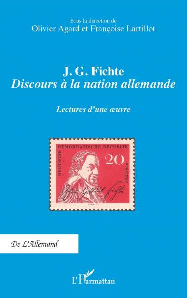 J. G. Fichte - Discours à la nation allemande