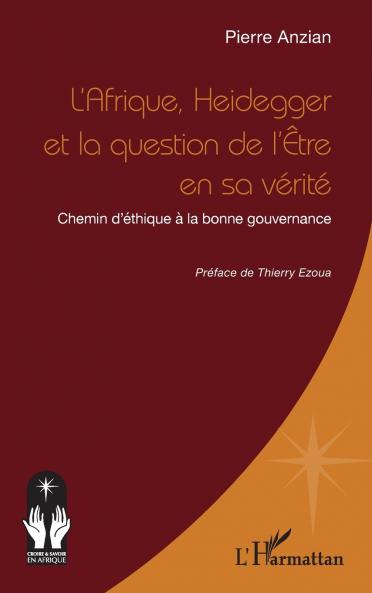 L'Afrique Heidegger et la question de l'Être en sa vérité