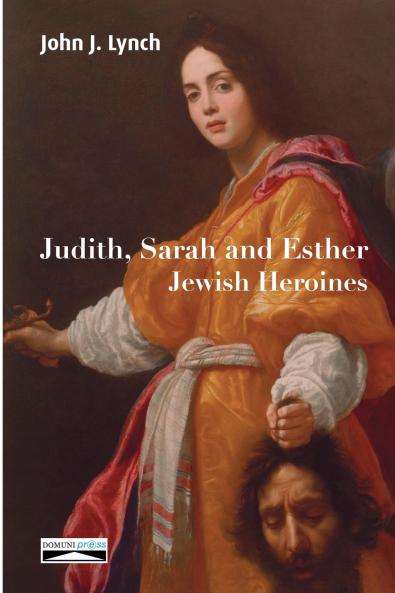 Judith Sarah and Esther