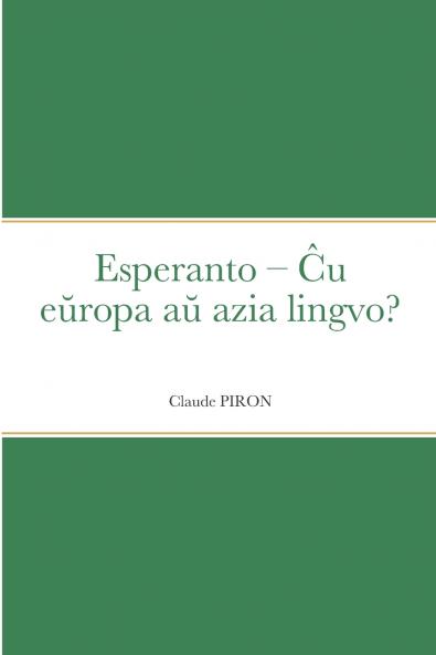 Esperanto - Ĉu eŭropa aŭ azia lingvo?