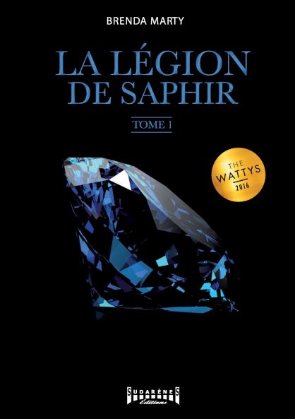 La Légion de Saphir - Tome 1
