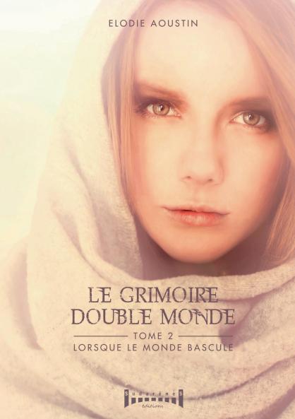Le grimoire double monde - tome 2