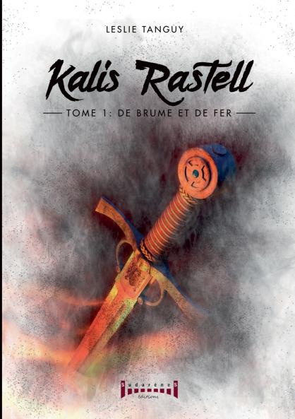 Kalis Rastell - Tome 1