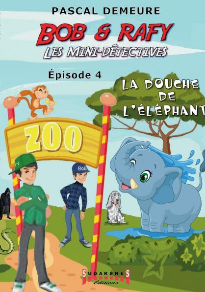 Bob et Rafy - Les mini-détectives Épisode 4