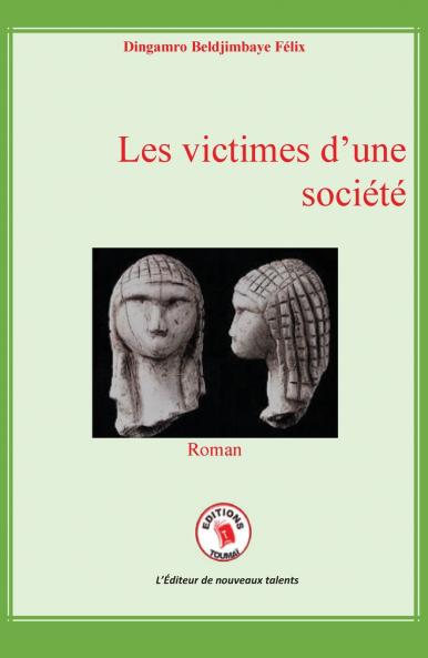 Les victimes d'une société