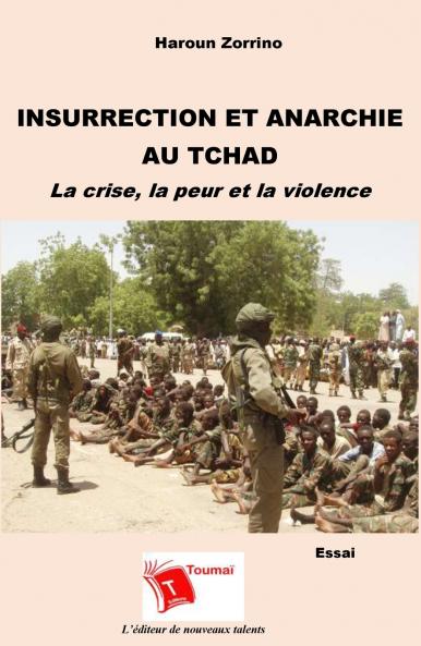 Insurrection et anarchie au Tchad
