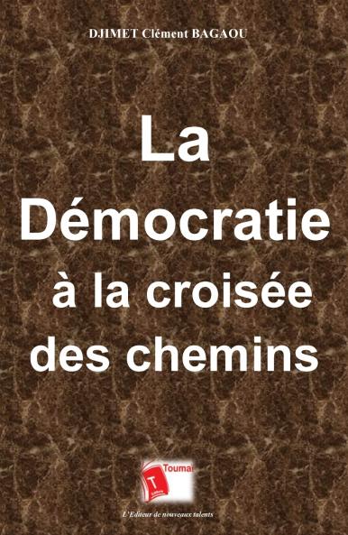 La démocratie à la croisée des chemins