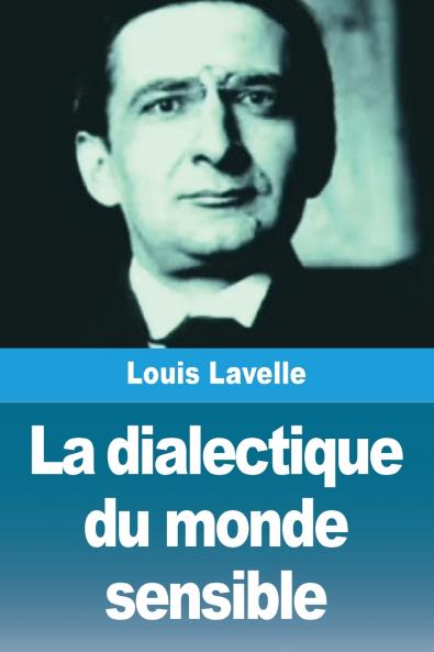 La dialectique du monde sensible