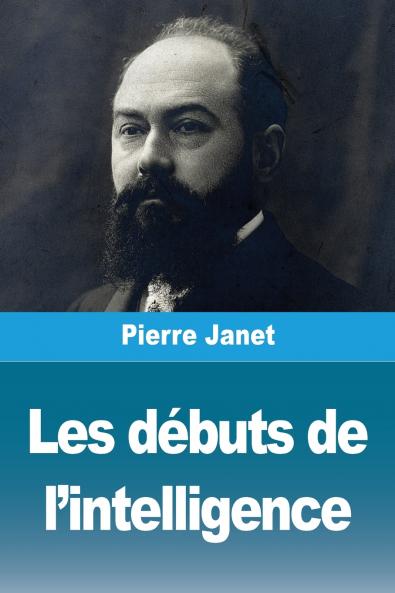 Les débuts de l'intelligence