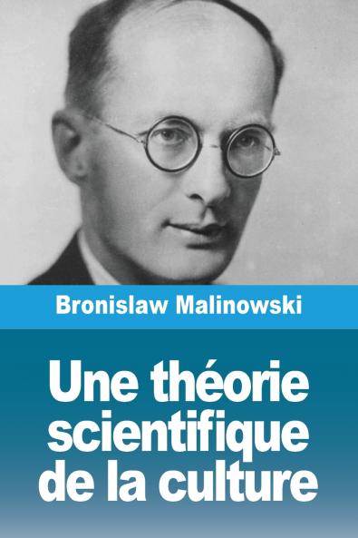 Une théorie scientifique de la culture