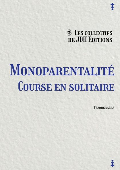 Monoparentalité course en solitaire