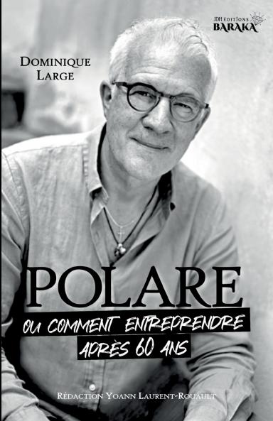 POLARE ou comment entreprendre après 60 ans
