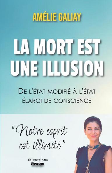 La mort est une illusion