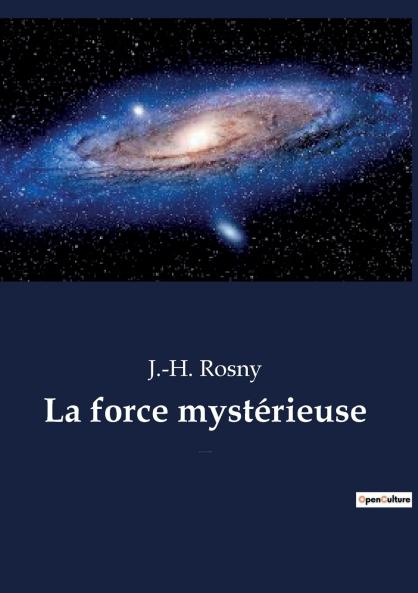 La force mystérieuse