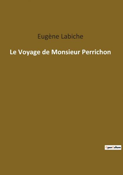 Le Voyage de Monsieur Perrichon