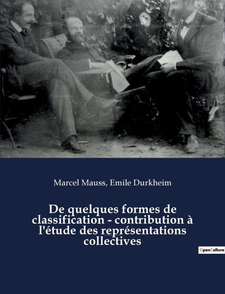 De quelques formes de classification - contribution à l'étude des représentations collectives