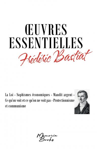 Oeuvres essentielles de Frédéric Bastiat