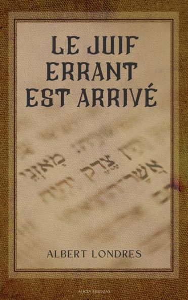 Le Juif errant est arrivé