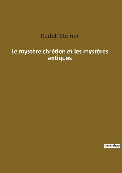 Le mystère chrétien et les mystères antiques