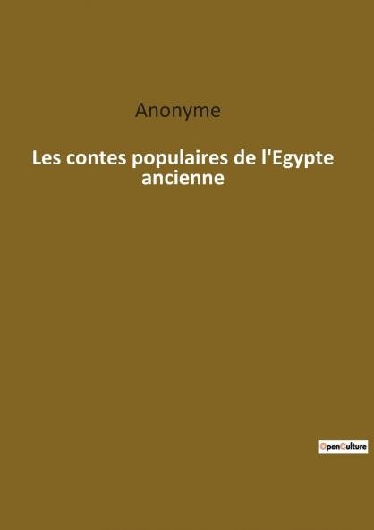 Les contes populaires de l'Egypte ancienne