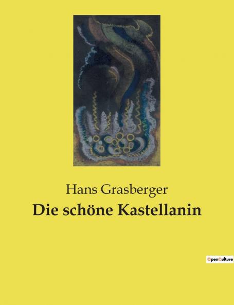 Die schöne Kastellanin