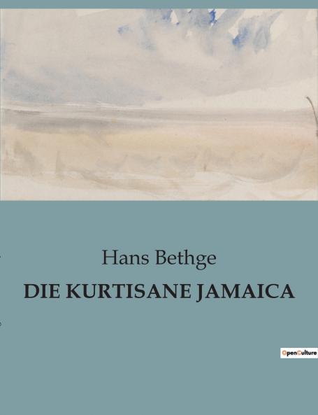 DIE KURTISANE JAMAICA