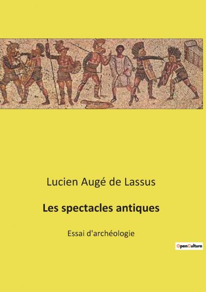 Les spectacles antiques