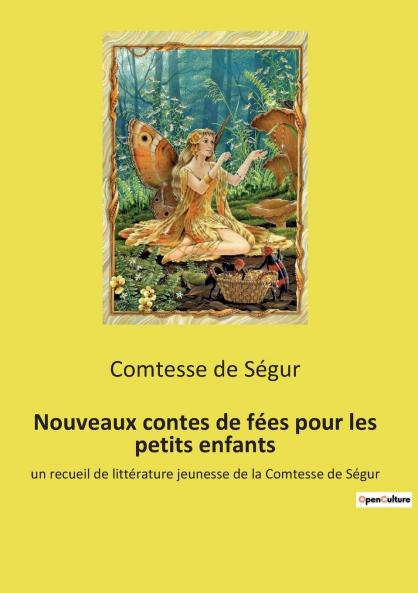 Nouveaux contes de fées pour les petits enfants