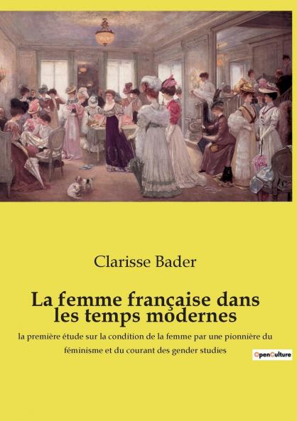 La femme française dans les temps modernes