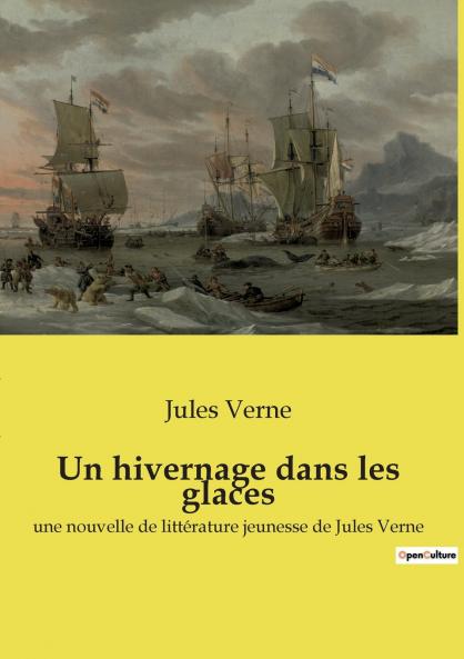 Un hivernage dans les glaces