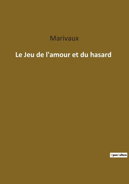 Le Jeu de l'amour et du hasard