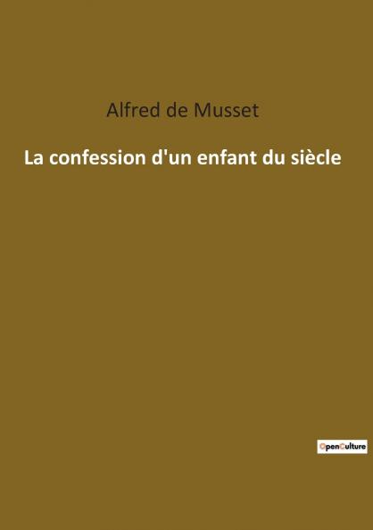 La confession d'un enfant du siècle