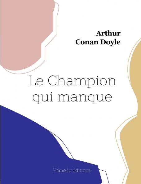 Le Champion qui manque (grand format)