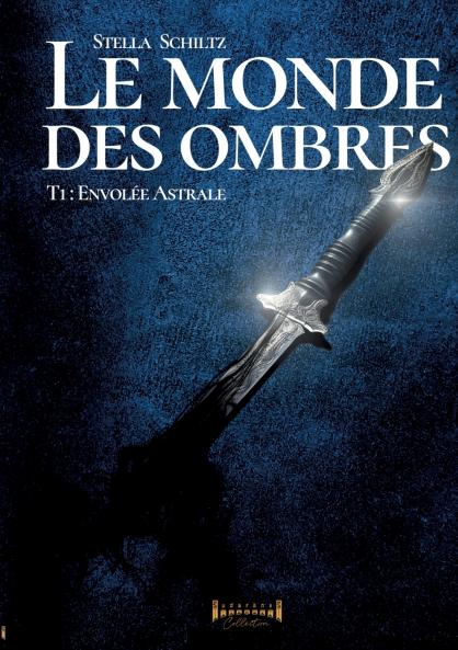 Le monde des ombres - Tome 1