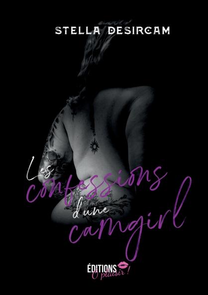 Les confessions d'une camgirl - Tome 1