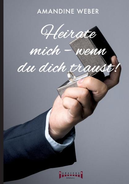 Heirate mich - wenn du dich traust !