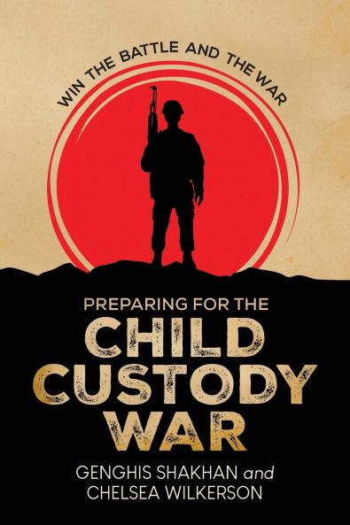 Preparing For the Child Custody War