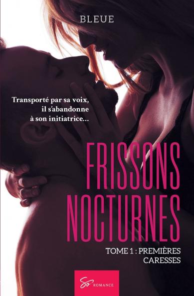 Frissons nocturnes - Premières Caresses
