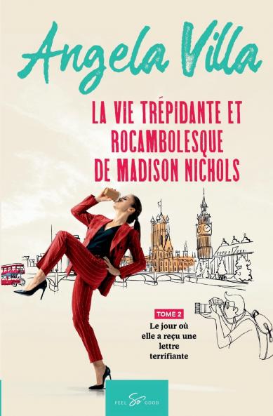 La vie trépidante et rocambolesque de Madison Nichols - Tome 2