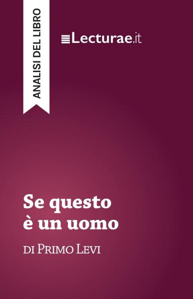 Se questo è un uomo - Primo Levi (analisi del libro)