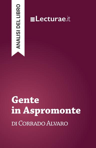 Gente in Aspromonte - Corrado Alvaro (analisi del libro)