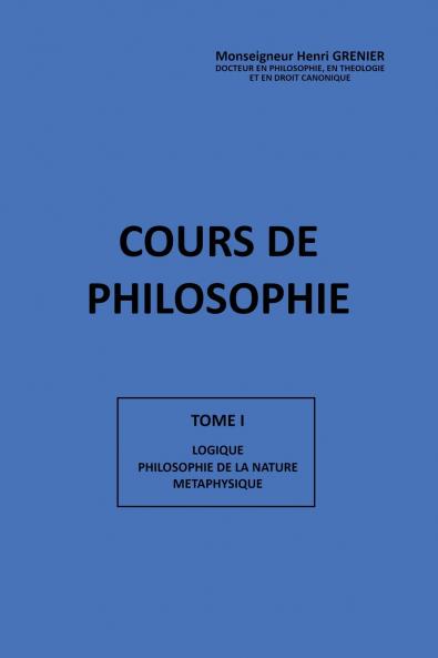 COURS DE PHILOSOPHIE TOME I