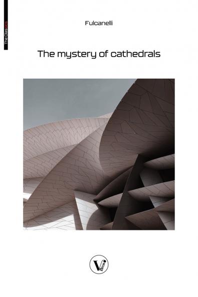 The Mystery of the Cathedrals