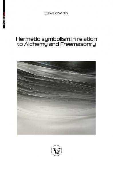 Hermetic symbolism in relation to Alchemy and Freemasonry