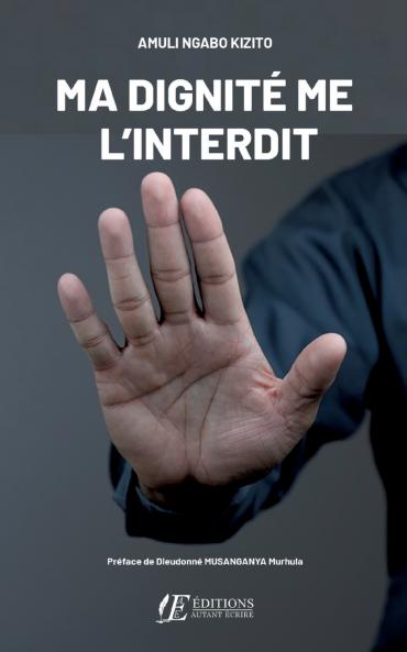 Ma dignité me l'interdit