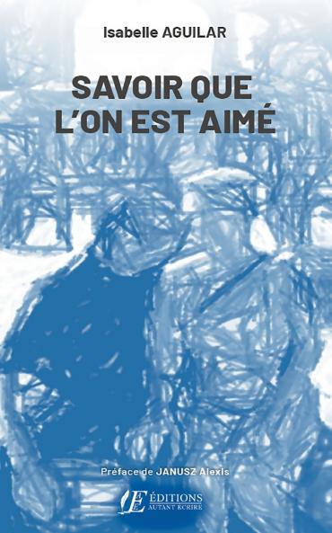 Savoir que l'on est aimé