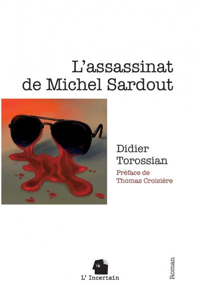L'assassinat de Michel Sardout